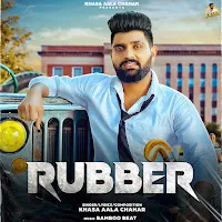 Khasa Aala Chahar — Rubber — обложка